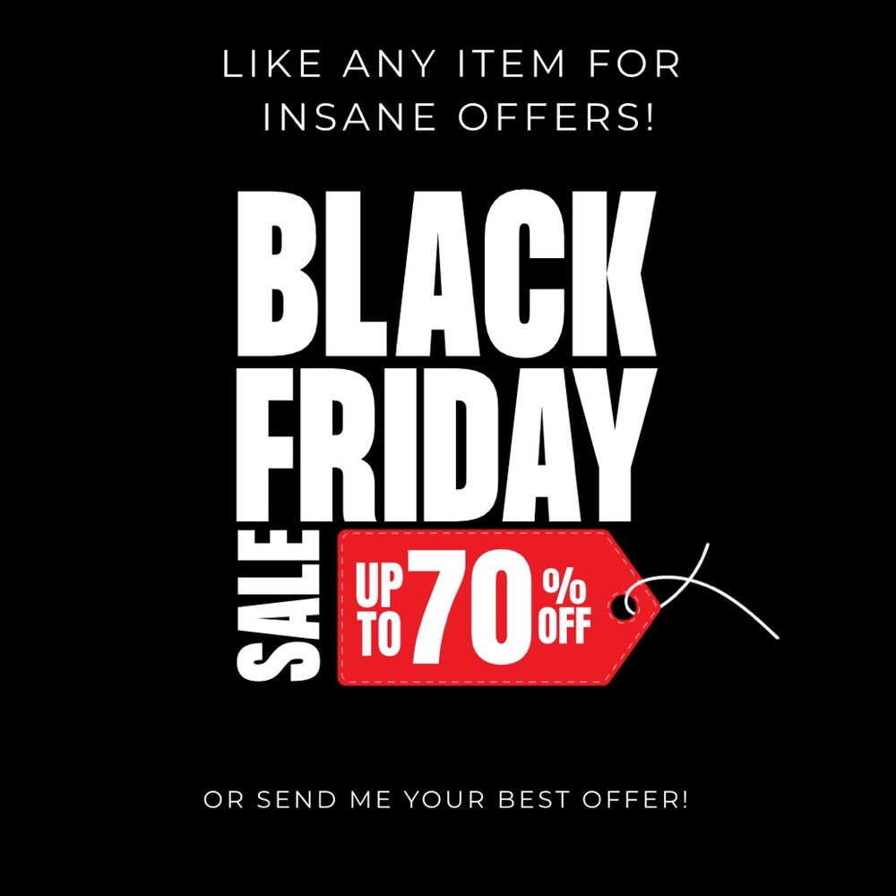 BLACK FRIDAY SALE‼️SEND ME OFFERS OR LIKES AND YOU’LL GET A CRAZY DEAL!🤑